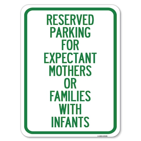 Signmission Reserved Parking for Expectant Mothers or Families with Infants Parking, A-1824-23106 A-1824-23106
